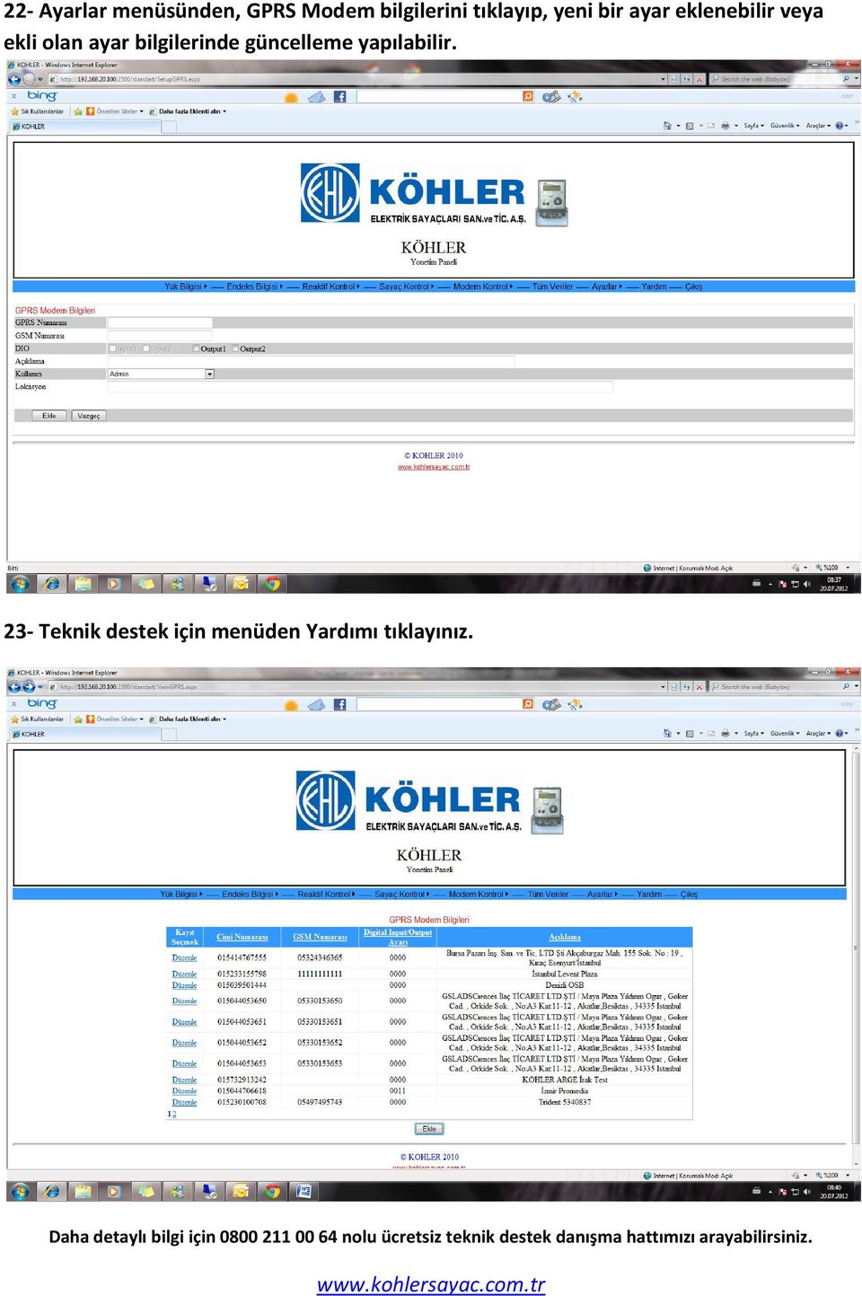 23- Teknik destek için menüden Yardımı tıklayınız.