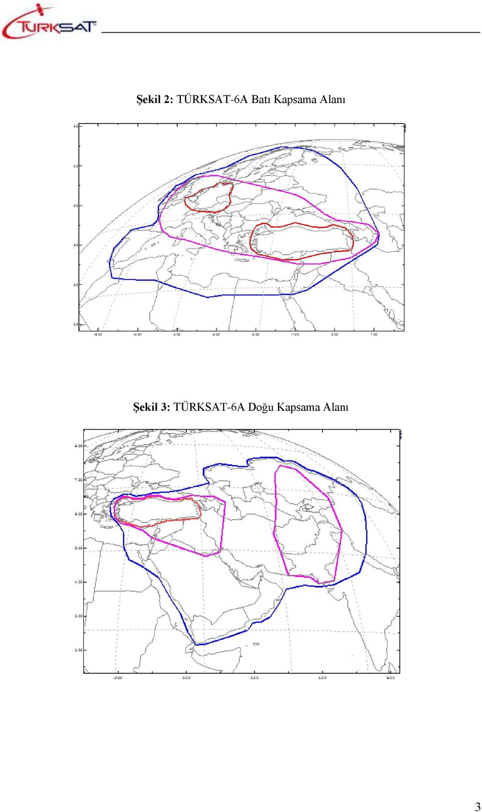 Şekil 3: TÜRKSAT-6A