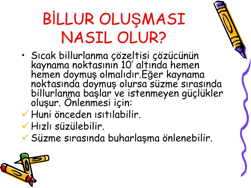 doymuş olmalıdır.