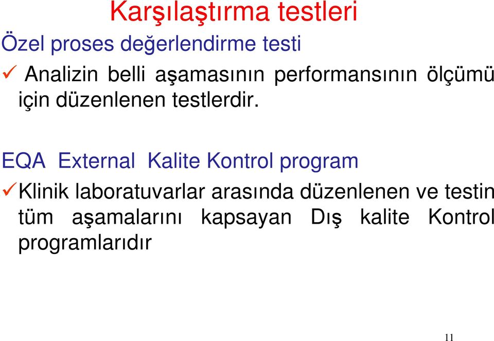 EQA External Kalite Kontrol program Klinik laboratuvarlar arasında