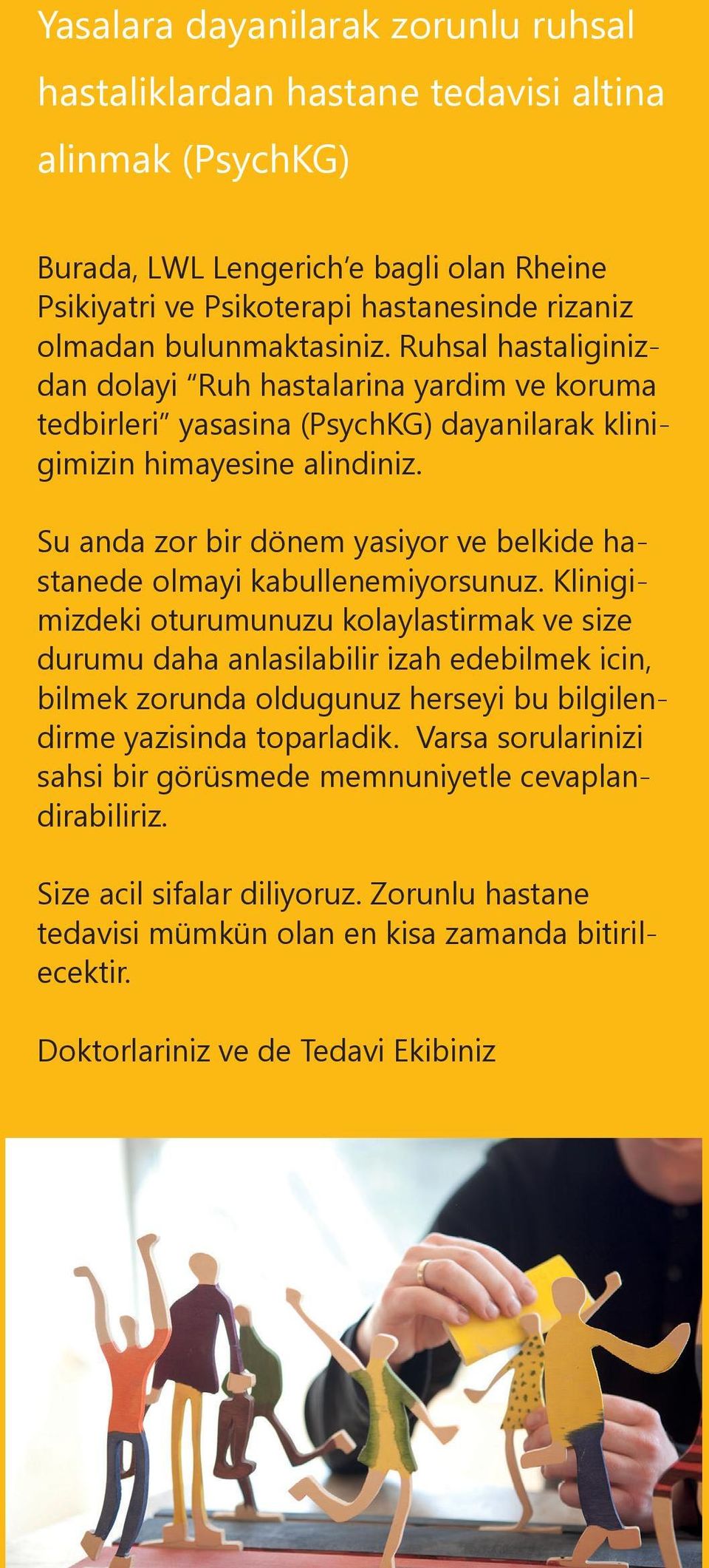 Su anda zor bir dönem yasiyor ve belkide hastanede olmayi kabullenemiyorsunuz.