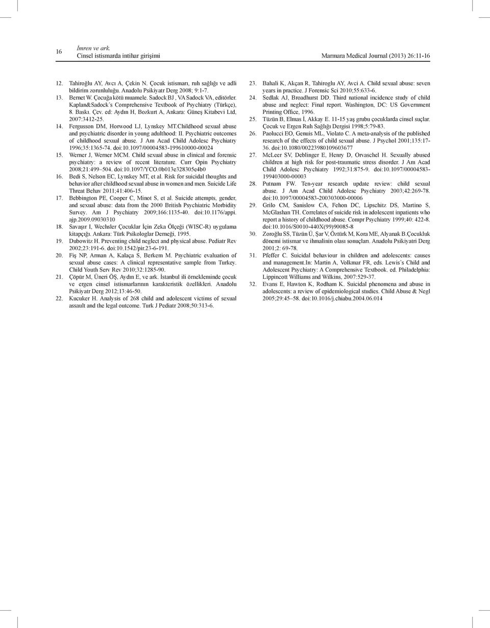 14. Fergusson DM, Horwood LJ, Lynskey MT.Childhood sexual abuse and psychiatric disorder in young adulthood: II. Psychiatric outcomes of childhood sexual abuse.