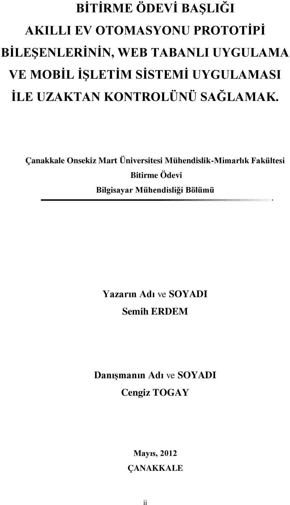 Çanakkale Onsekiz Mart Üniversitesi Mühendislik-Mimarlık Fakültesi Bitirme Ödevi Bilgisayar