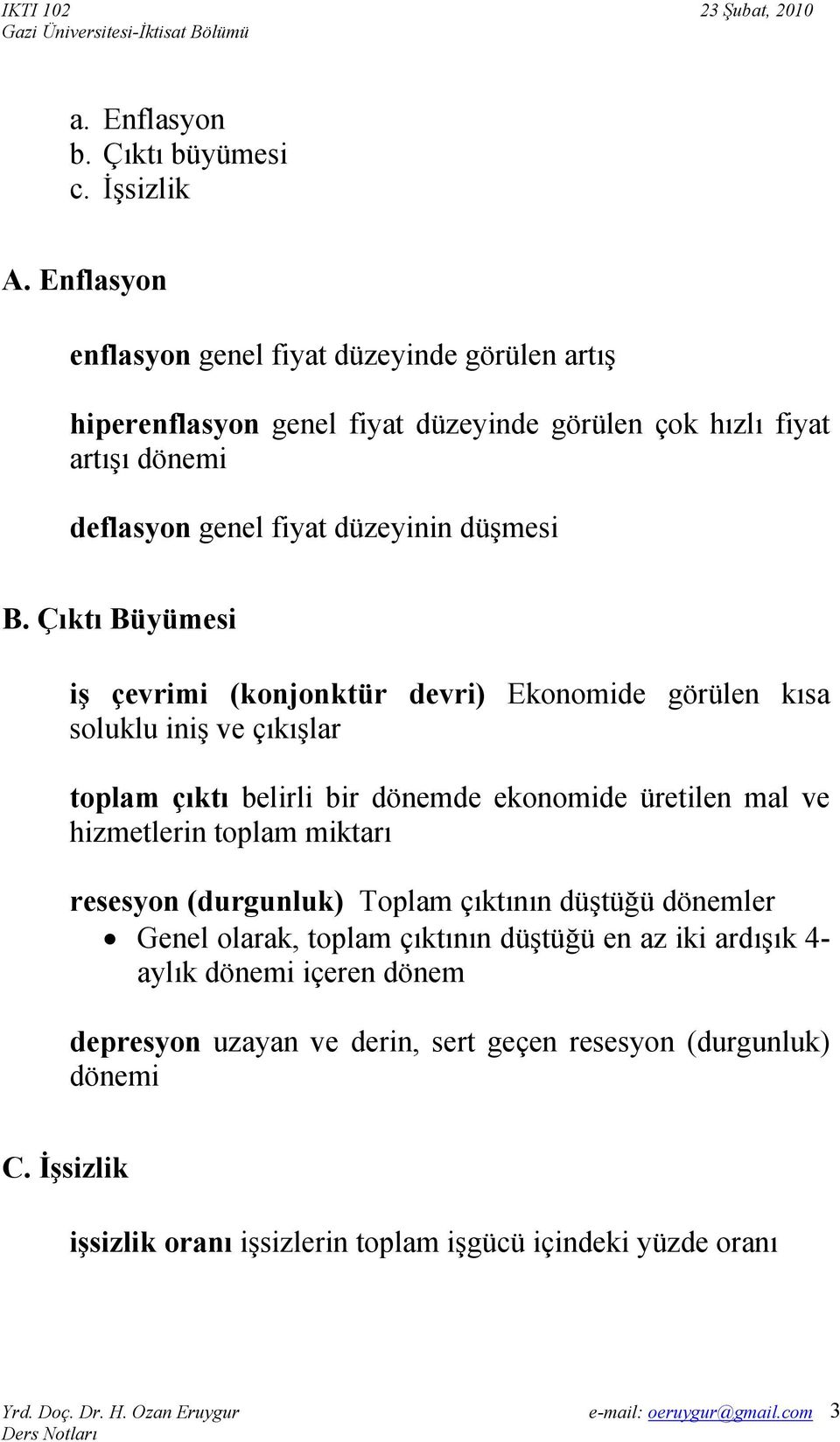 düşmesi B.