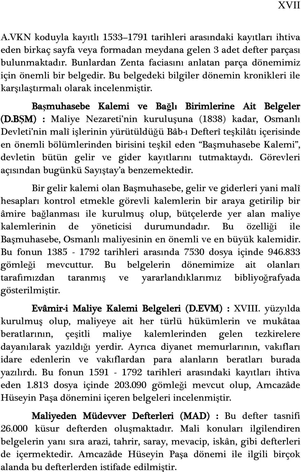 BaĢmuhasebe Kalemi ve Bağlı Birimlerine Ait Belgeler (D.