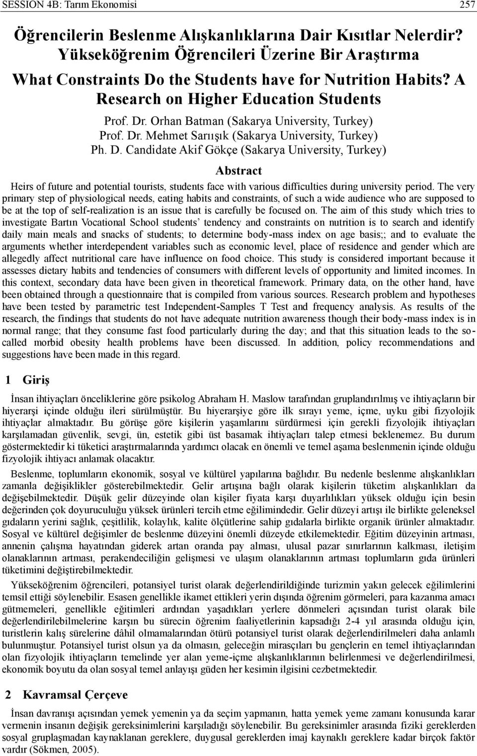 Orhan Batman (Sakarya University, Turkey) Prof. Dr