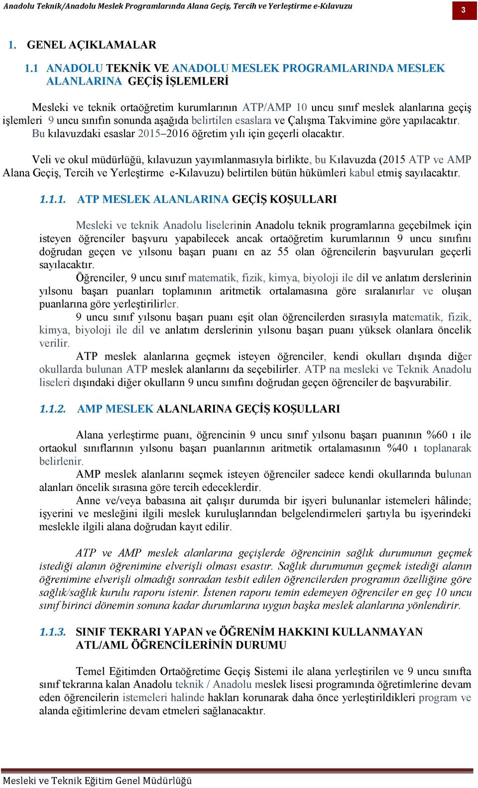 okullarda bulunan ATP liseleri d 1.1.2. AMP MESLEK ler.