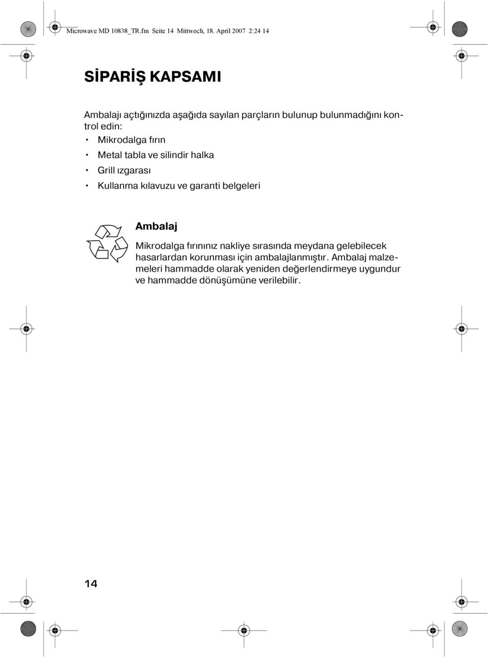 Mikrodalga fırın Metal tabla ve silindir halka Grill ızgarası Kullanma kılavuzu ve garanti belgeleri Ambalaj Mikrodalga