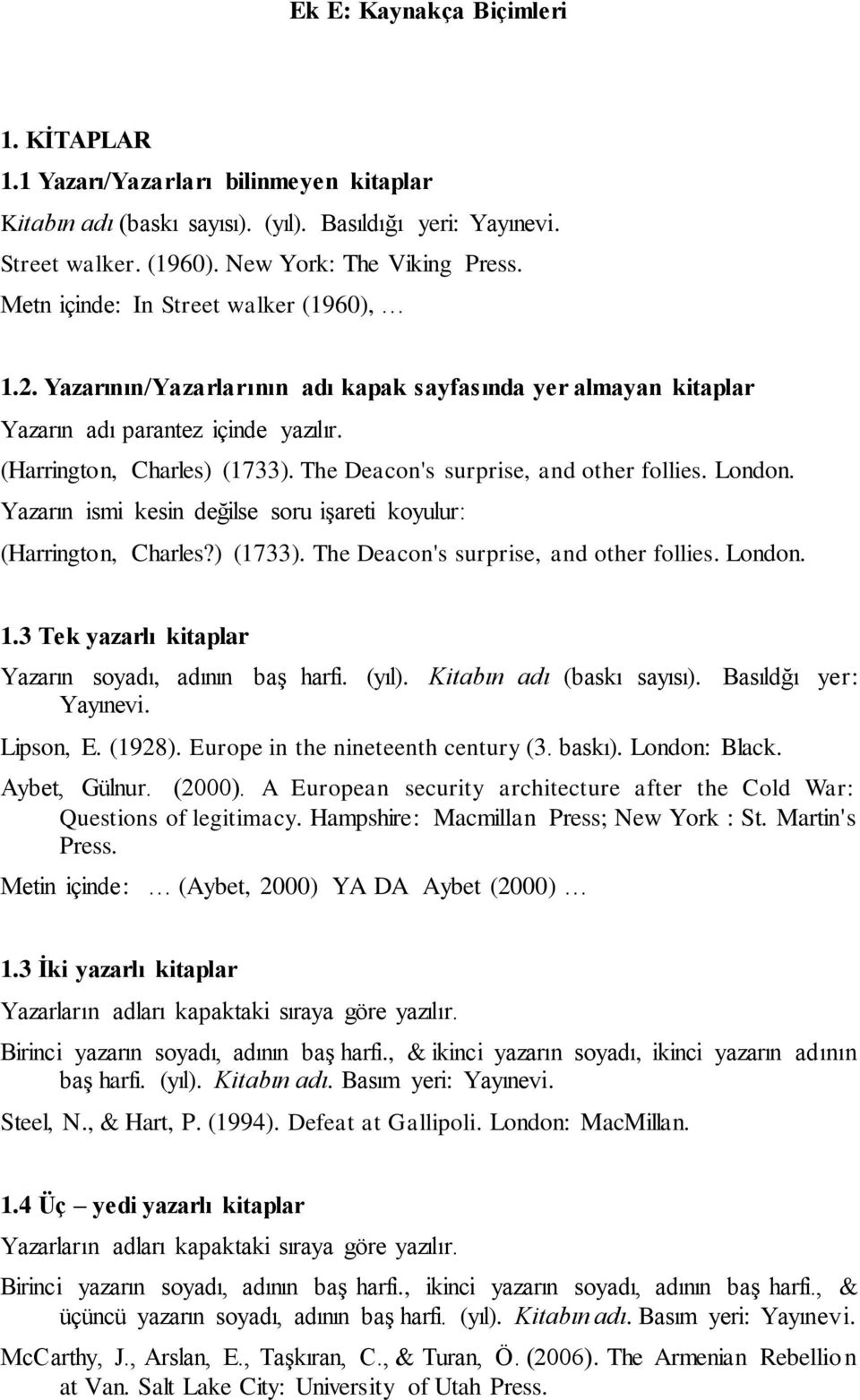 The Deacon's surprise, and other follies. London. Yazarın ismi kesin değilse soru işareti koyulur: (Harrington, Charles?) (1733). The Deacon's surprise, and other follies. London. 1.