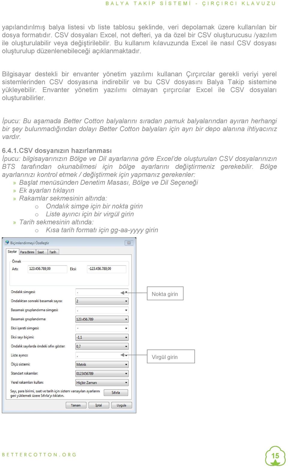 Bu kullanım kılavuzunda Excel ile nasıl CSV dosyası oluşturulup düzenlenebileceği açıklanmaktadır.