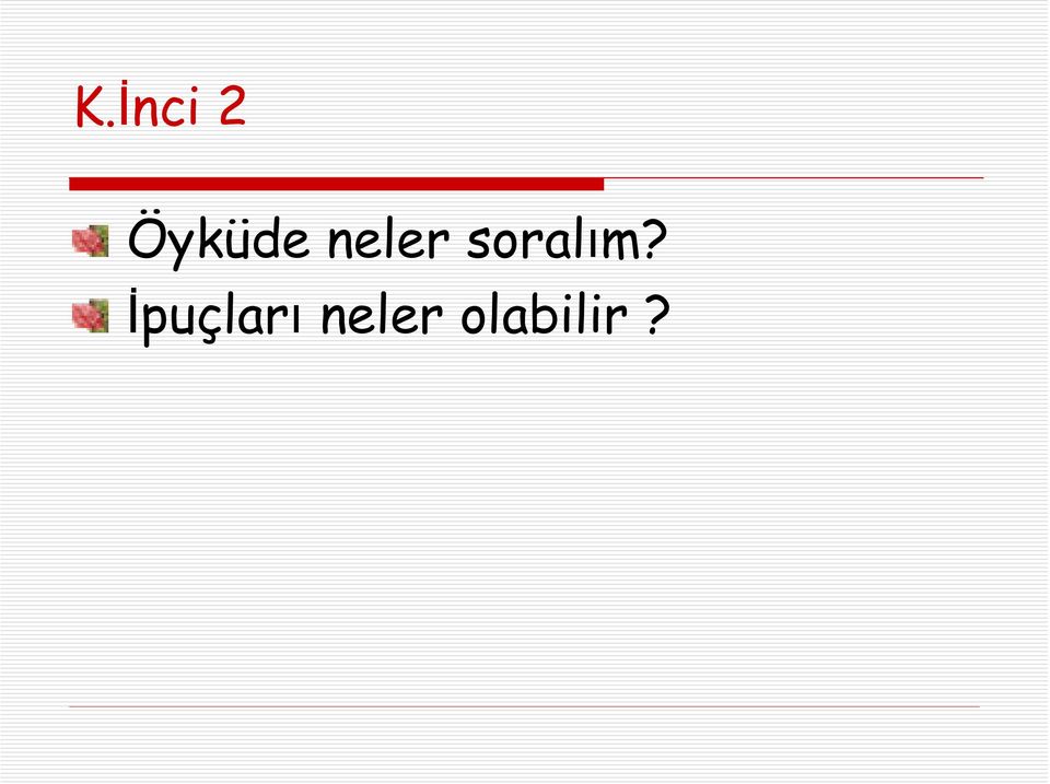 soralım?