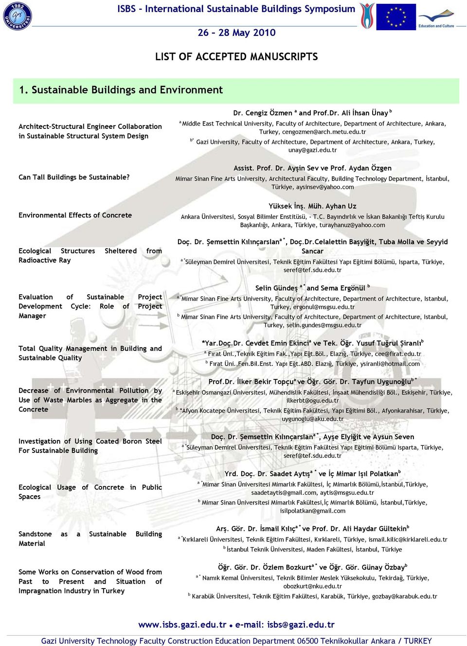 Environmental Effets of Conrete Eologial Strutures Sheltered from Radioative Ray Evaluation of Sustainale Projet Development Cyle: Role of Projet Manager Total Quality Management in Building and