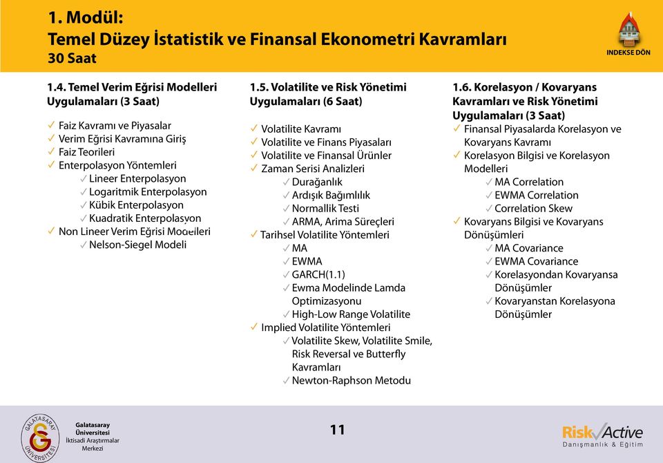 Kuadratik Enterpolasyon Non Lineer Verim Eğrisi Modelleri Nelson-Siegel Modeli 1.5.