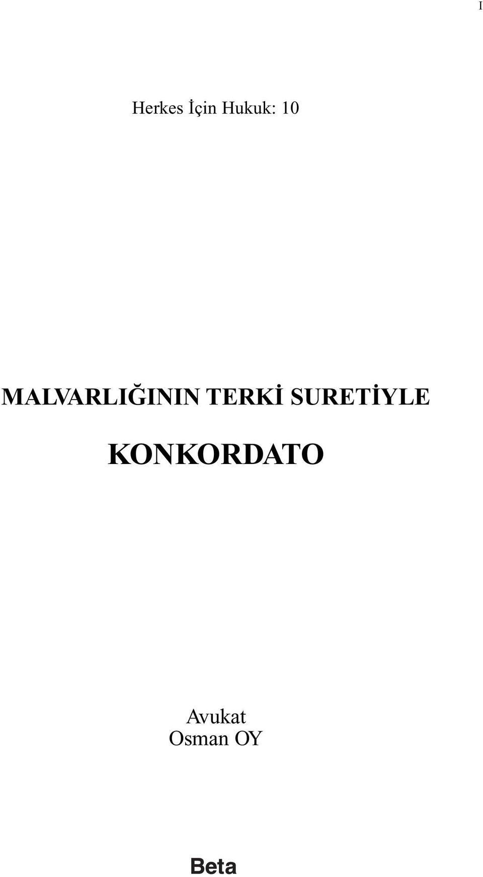 MALVARLIĞININ TERKİ