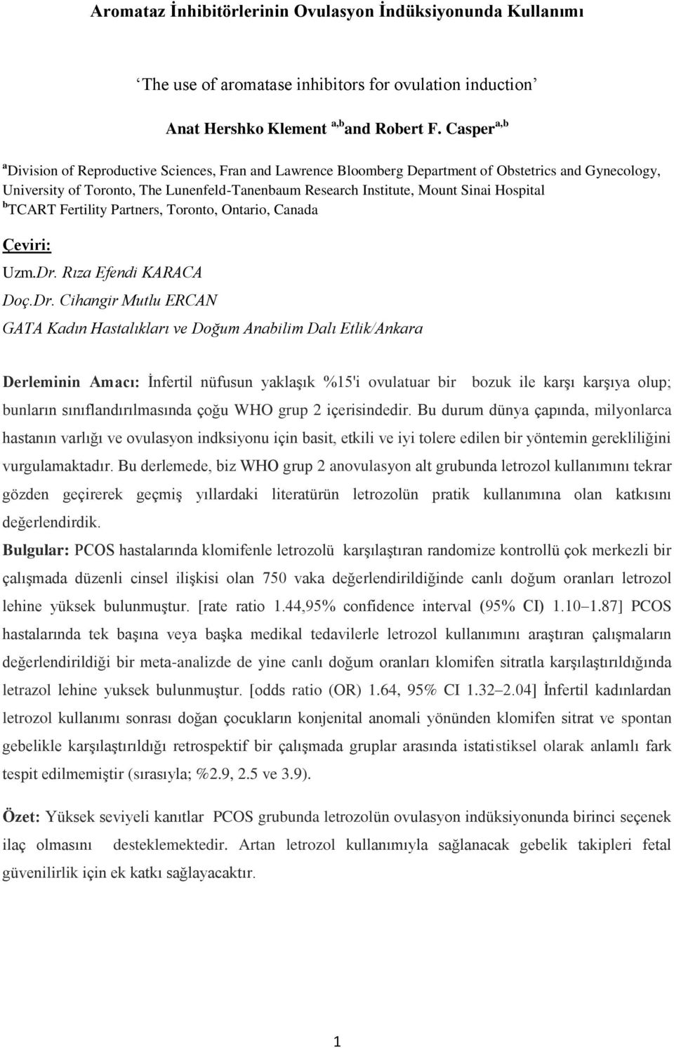 Hospital b TCART Fertility Partners, Toronto, Ontario, Canada Çeviri: Uzm.Dr.