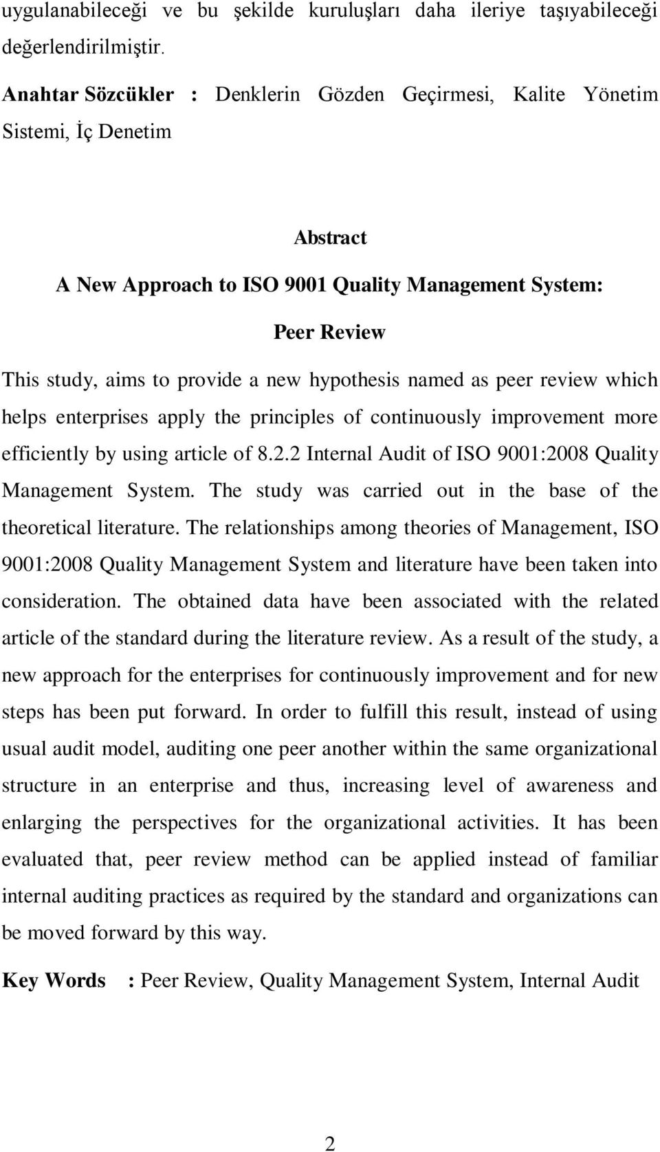 hypothesis named as peer review which helps enterprises apply the principles of continuously improvement more efficiently by using article of 8.2.