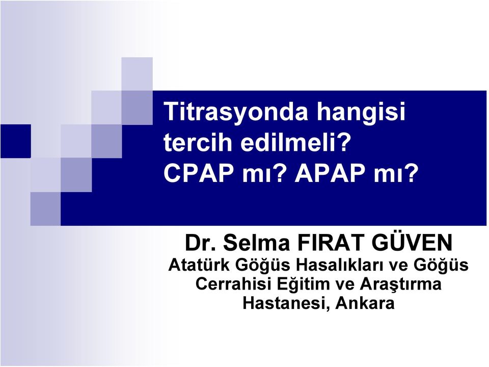 Selma FIRAT GÜVEN Atatürk Göğüs