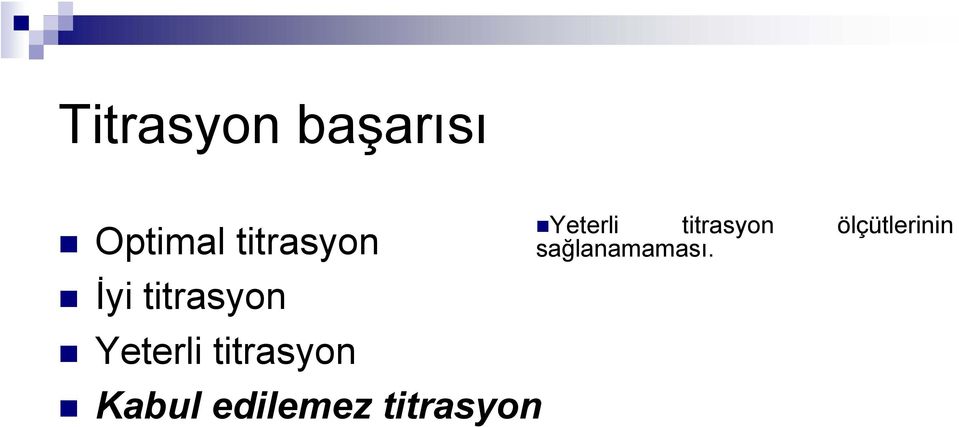 titrasyon Kabul edilemez titrasyon