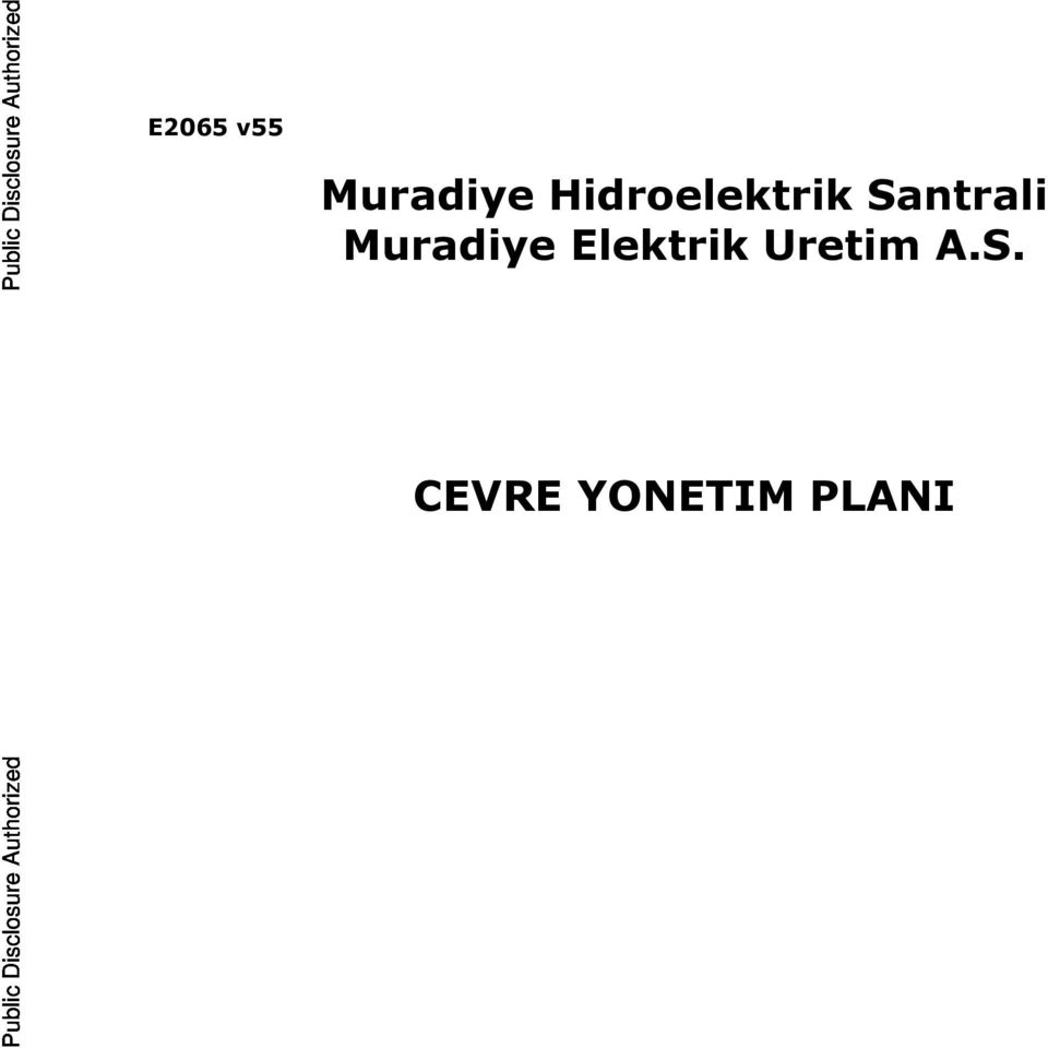 Hidroelektrik Santrali Muradiye Elektrik Uretim A.S. CEVRE YONETIM PLANI