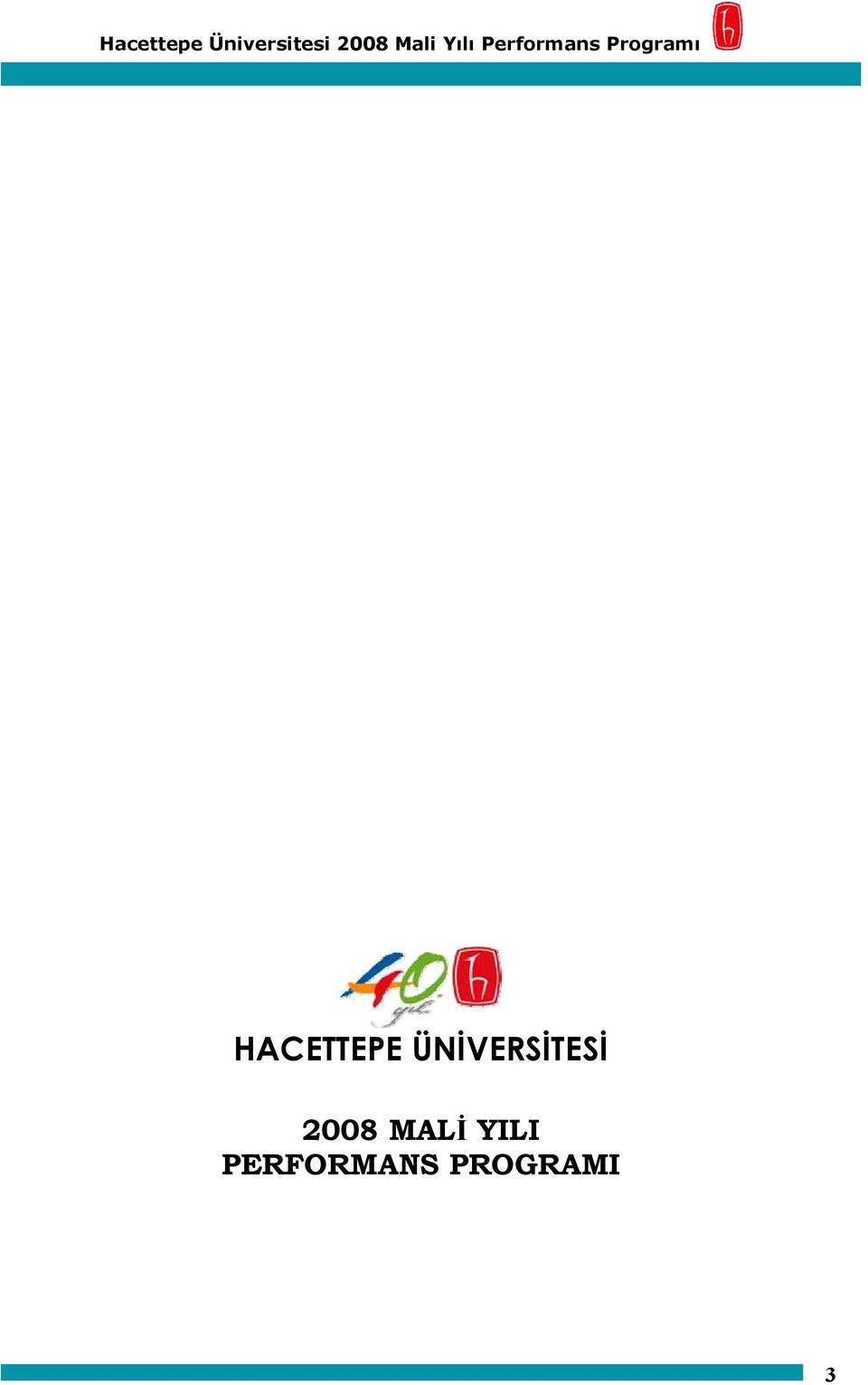 HACETTEPE ÜNİVERSİTESİ