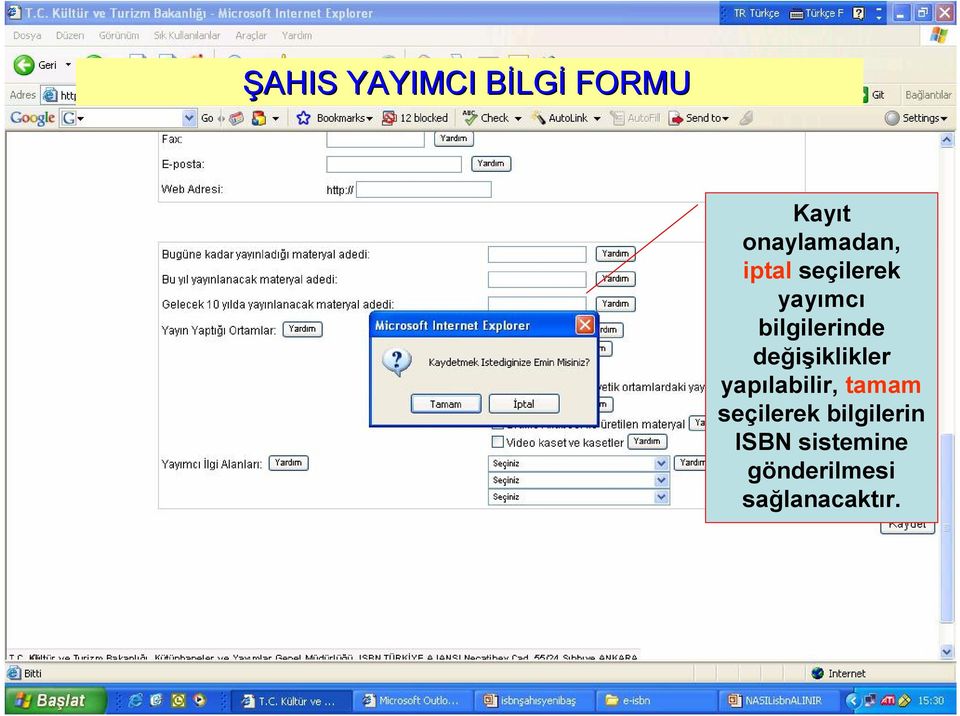 yapılabilir, tamam seçilerek