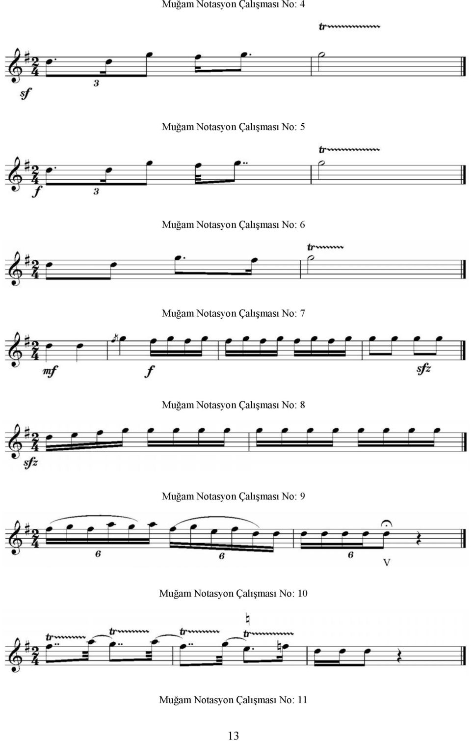 Muğam Notasyon Çalışması No: 8 Muğam Notasyon Çalışması No: 9