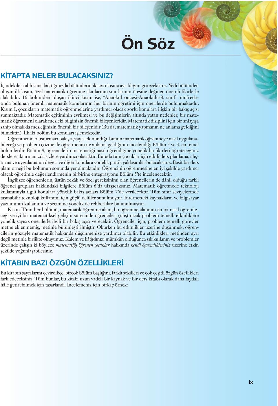 sınıf müfredatında bulunan önemli matematik konularının her birinin öğretimi için önerilerde bulunmaktadır.