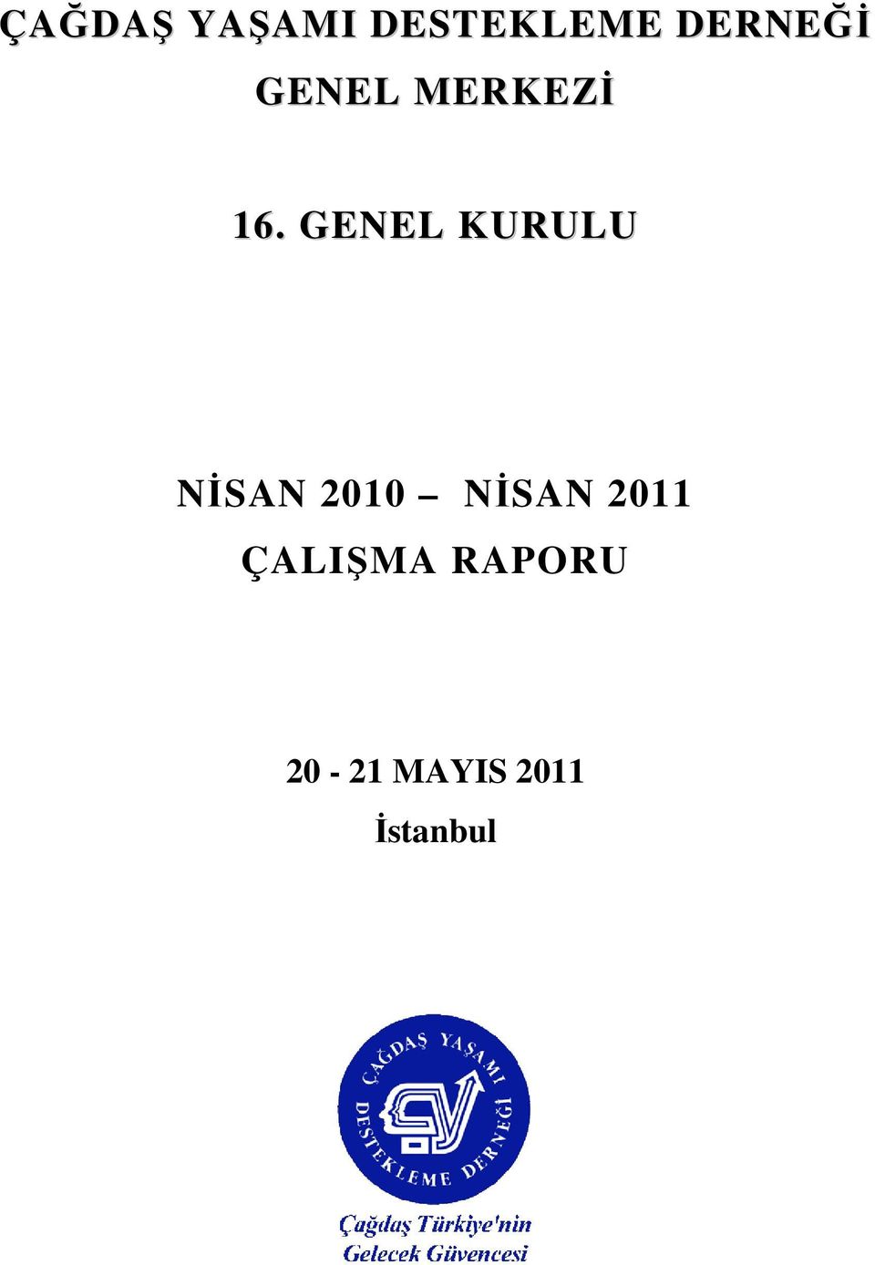 GENEL KURULU NĐSAN 2010 NĐSAN