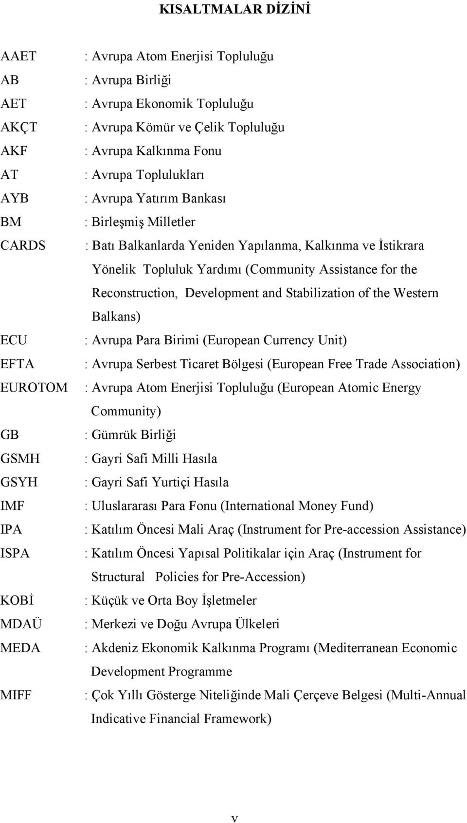 Topluluk Yardımı (Community Assistance for the.reconstruction,.development and Stabilization of the Western.