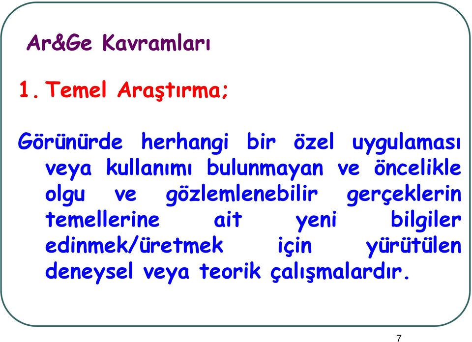 kullanımı bulunmayan ve öncelikle olgu ve gözlemlenebilir