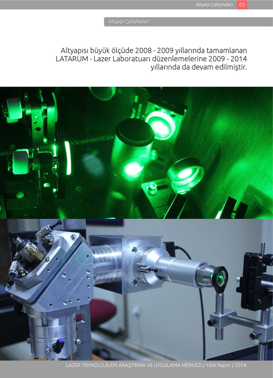 tamamlanan LATARUM - Lazer Laboratuarı