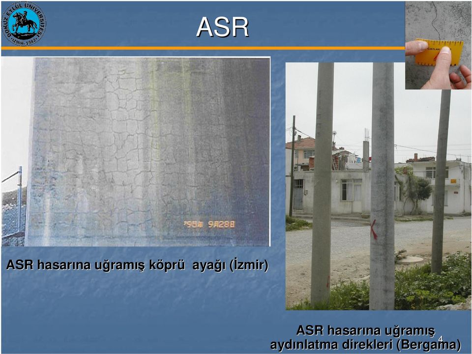 ASR hasarına uğramu ramış