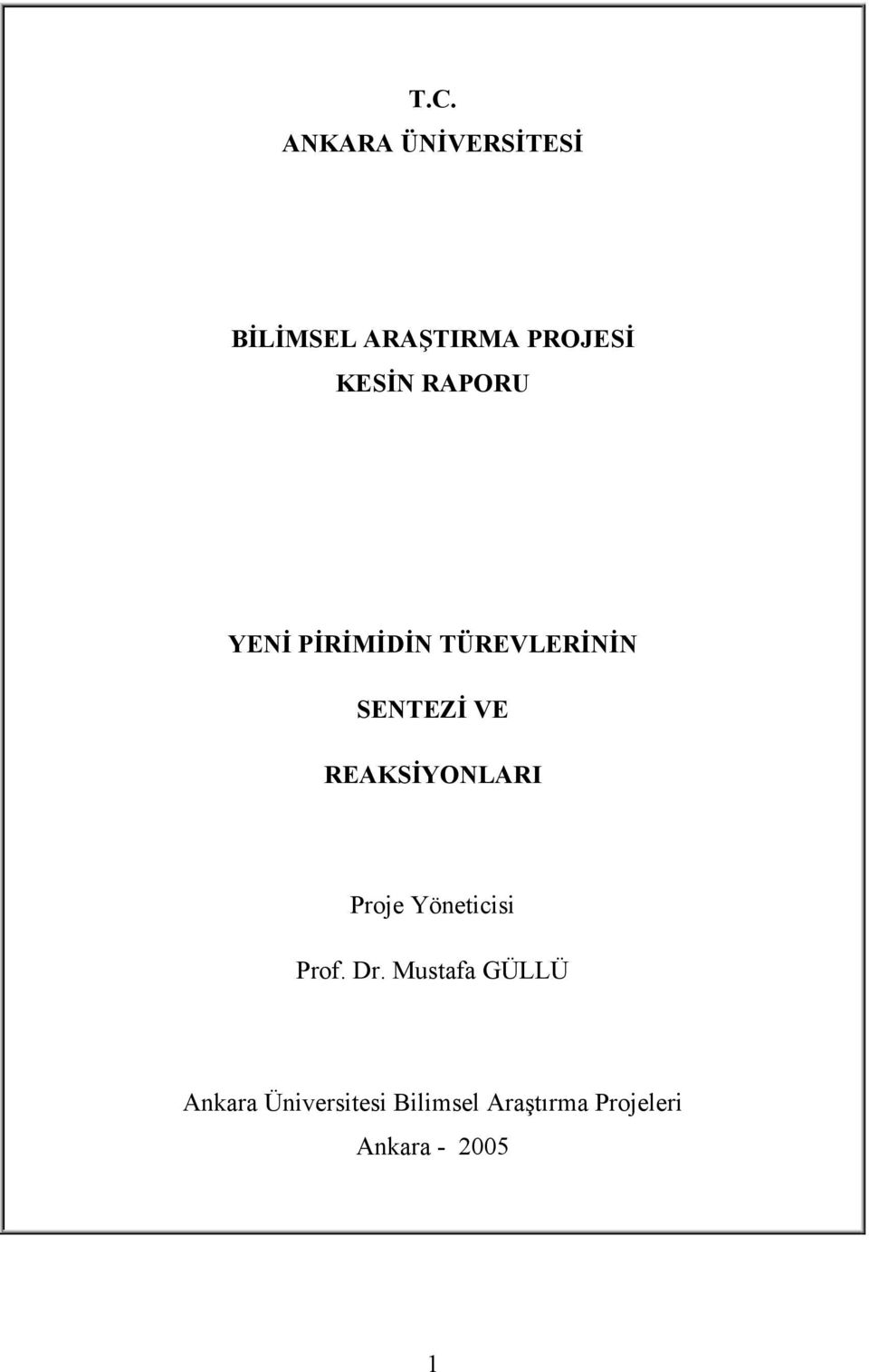 REAKSİYLARI Proje Yöneticisi Prof. Dr.