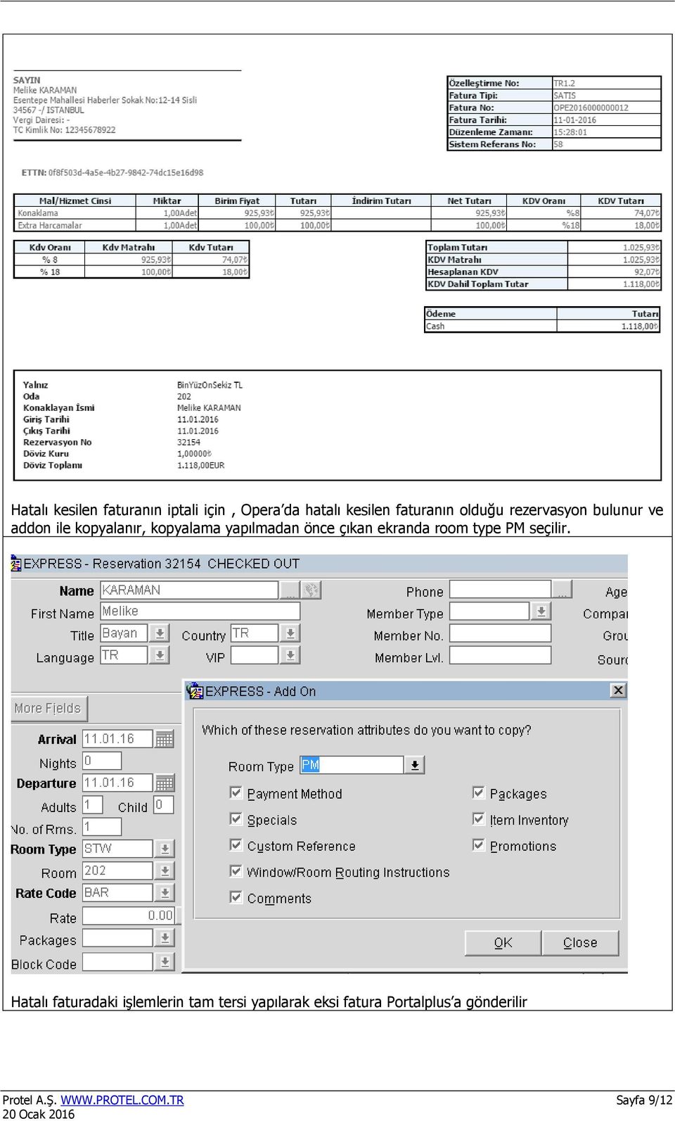 çıkan ekranda room type PM seçilir.