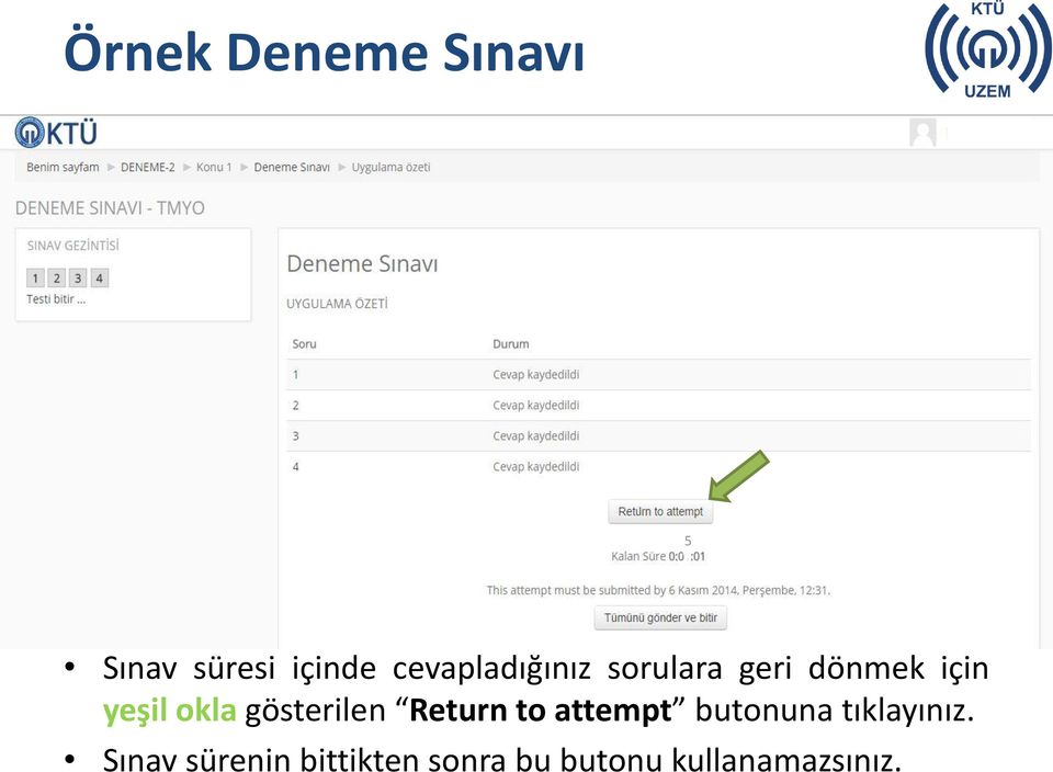 gösterilen Return to attempt butonuna