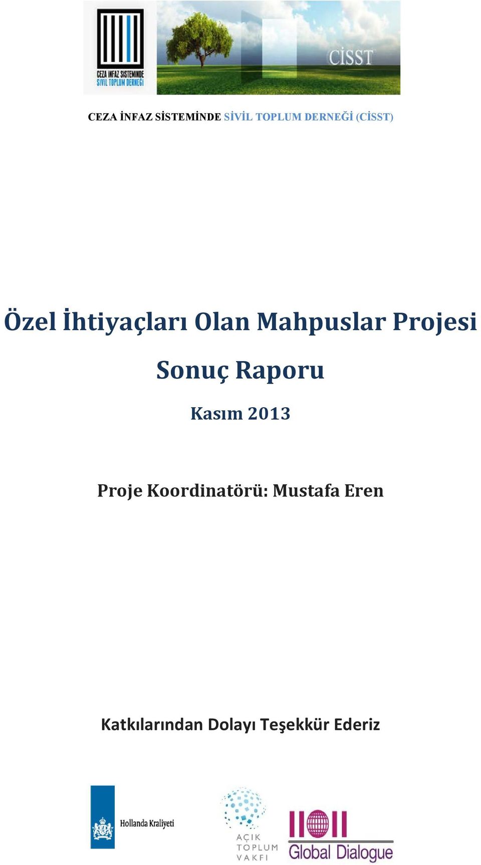 Projesi Sonuç Raporu Kasım 2013 Proje