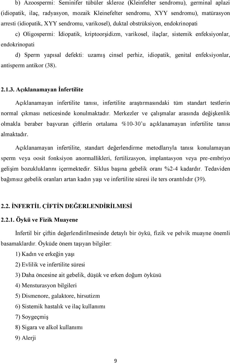 idiopatik, genital enfeksiyonlar, antisperm antikor (38