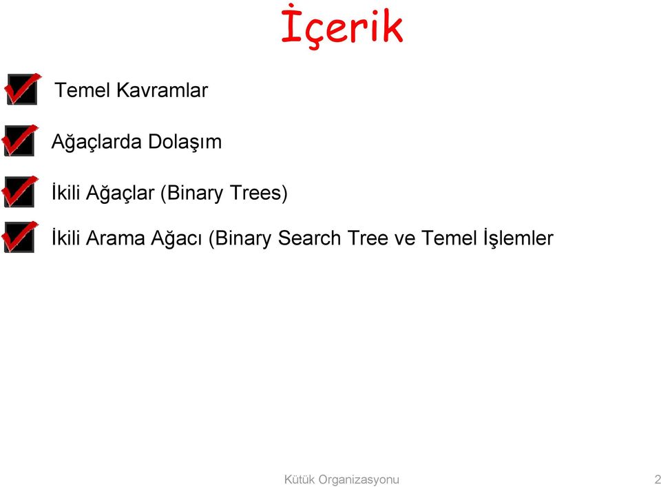 İkili Arama Ağacı (Binary Search