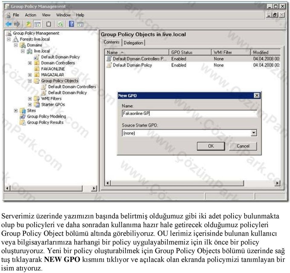 OU lerimiz içerisinde bulunan kullanıcı veya bilgisayarlarımıza harhangi bir policy uygulayabilmemiz için ilk önce bir policy