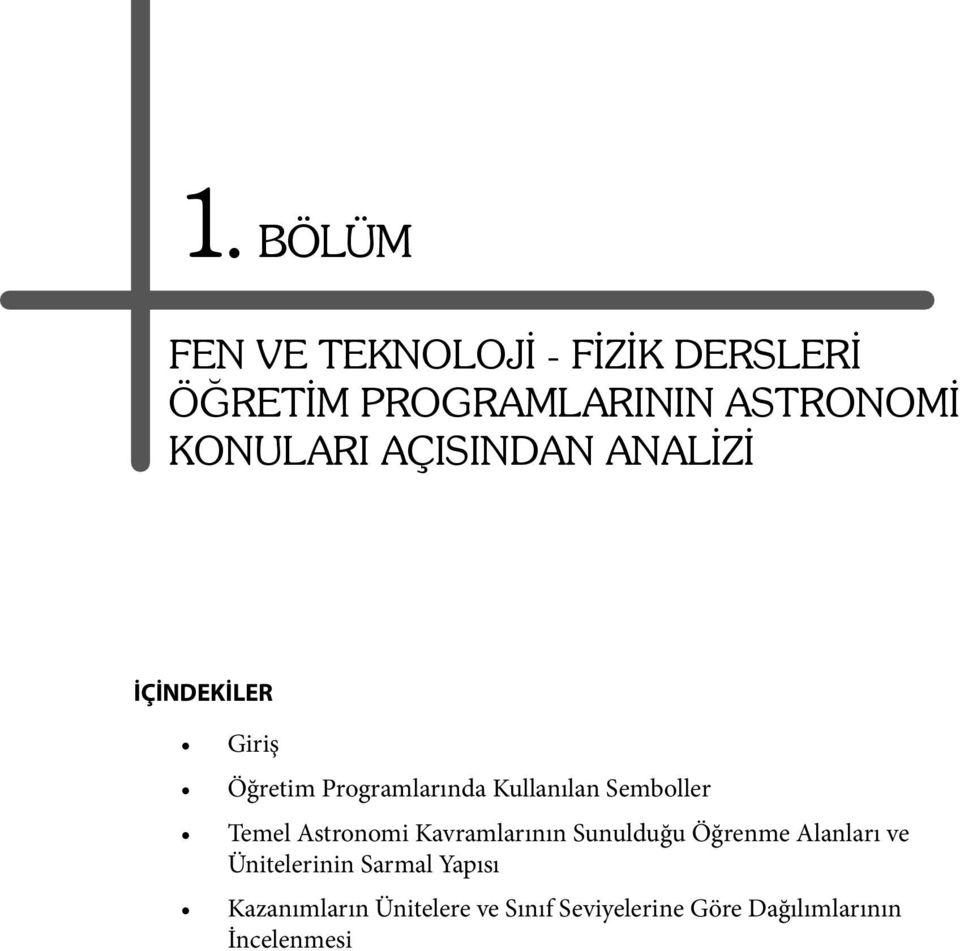 Semboller Temel Astronomi Kavramlarının Sunulduğu Öğrenme Alanları ve