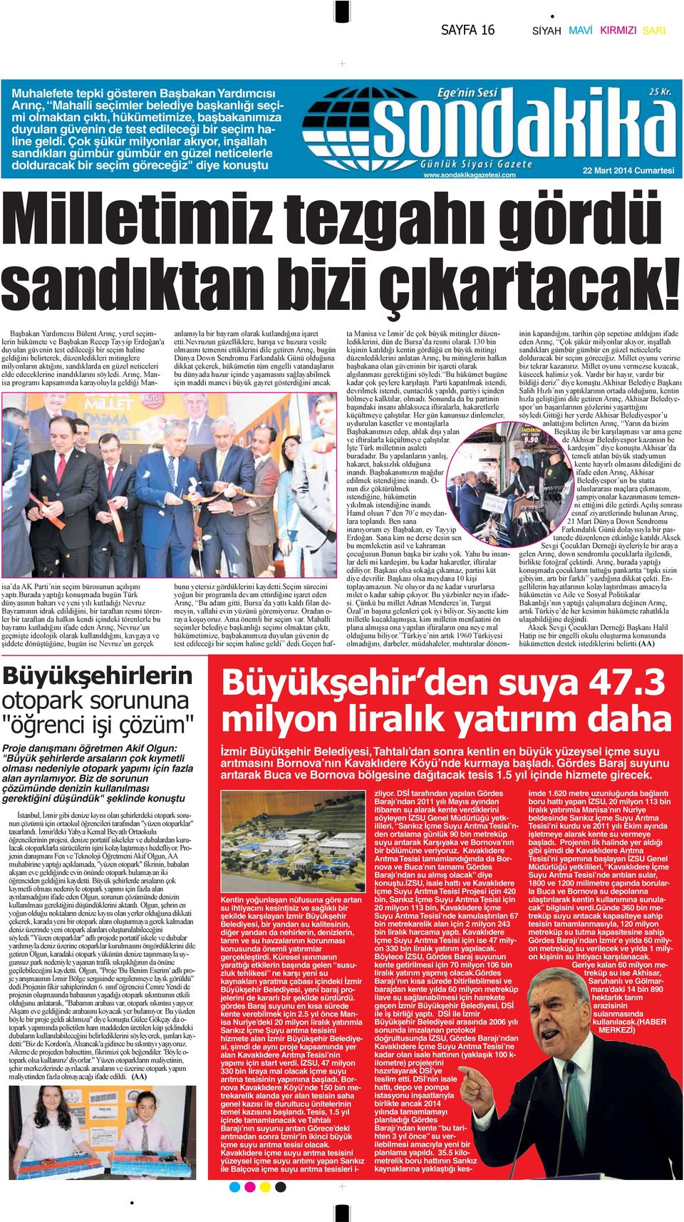 com 22 Mart 2014 Cumartesi Proje danışmanı öğretmen Akif Olgun: "Büyük şehirlerde arsaların çok kıymetli olması nedeniyle otopark yapımı için fazla alan ayrılamıyor.