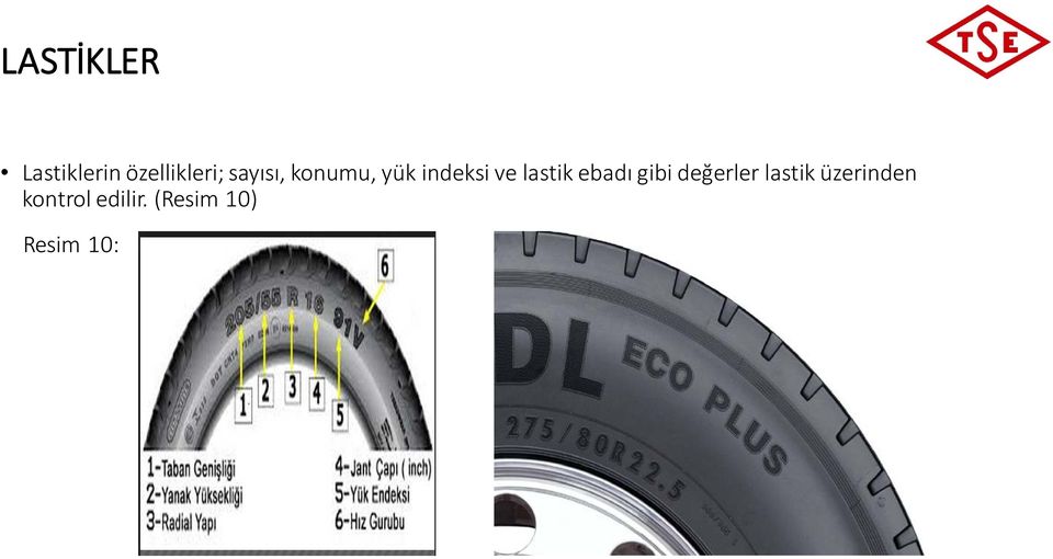 lastik ebadı gibi değerler lastik