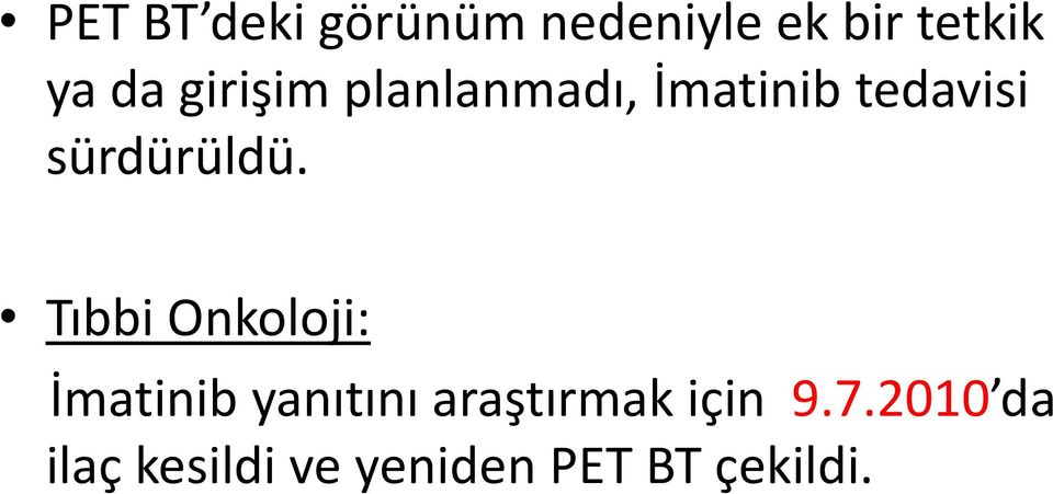 Tıbbi Onkoloji: İmatinib yanıtını araştırmak için