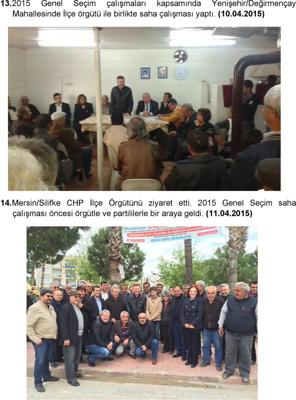 2015) 14. Mersin/Silifke CHP İlçe Örgütünü ziyaret etti.