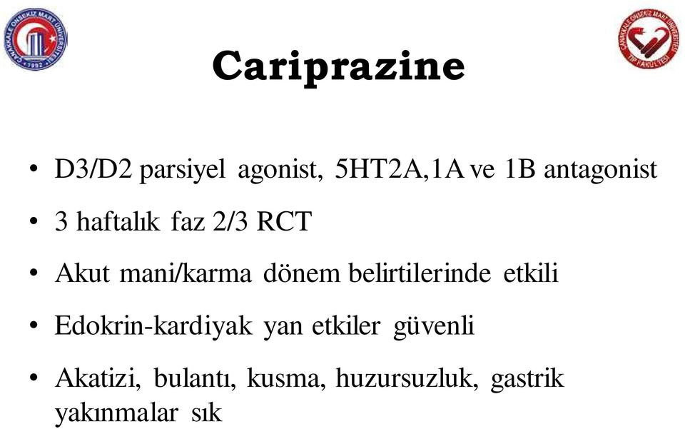 belirtilerinde etkili Edokrin-kardiyak yan etkiler