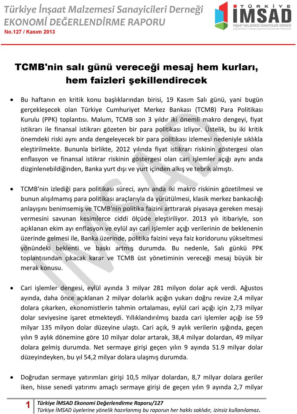 Türkiye Cumhuriyet Merkez Bankası (TCMB) Para Politikası Kurulu (PPK) toplantısı.