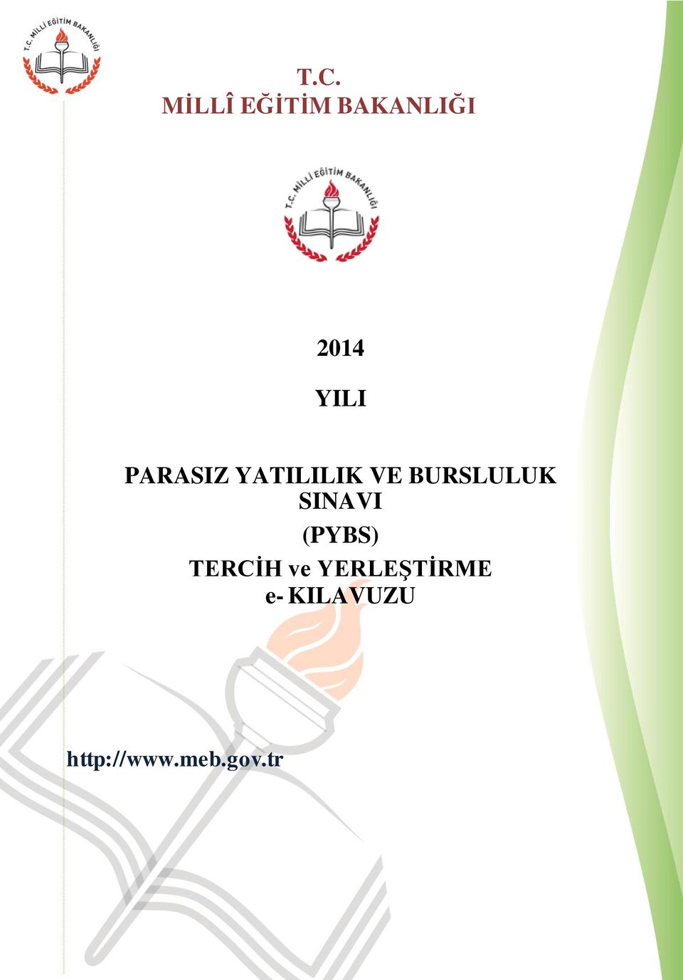 BURSLULUK SINAVI (PYBS) TERCİH ve