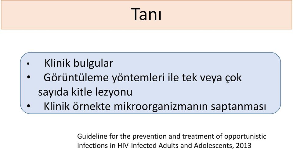 saptanması Guideline for the prevention and treatment of