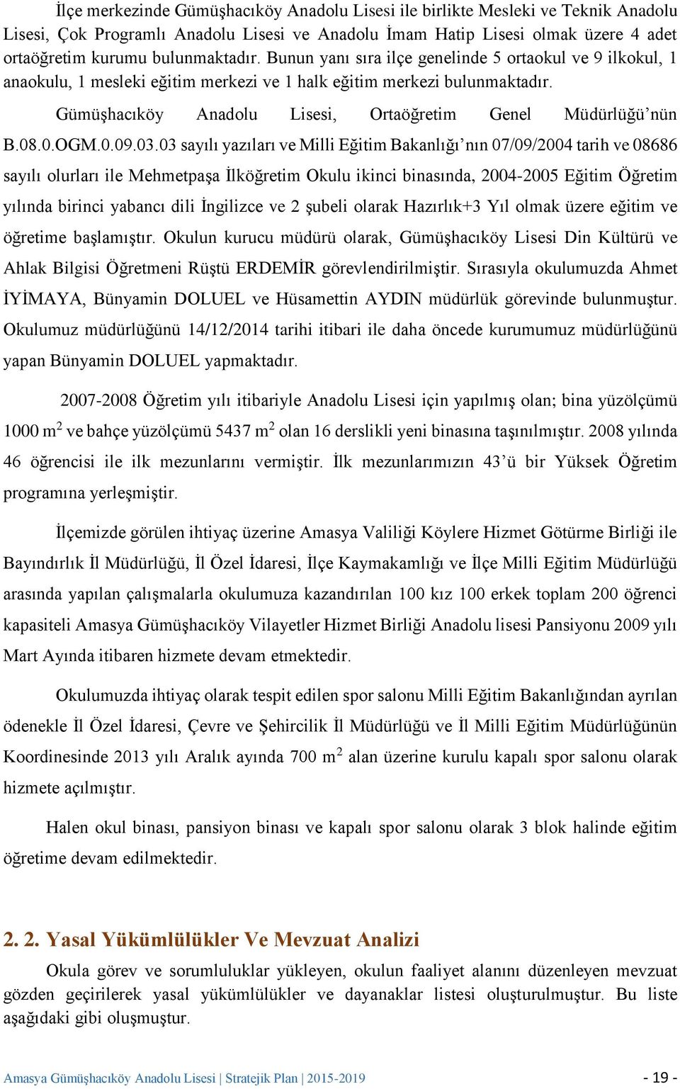 Gümüşhacıköy Anadolu Lisesi, Ortaöğretim Genel Müdürlüğü nün B.08.0.OGM.0.09.03.