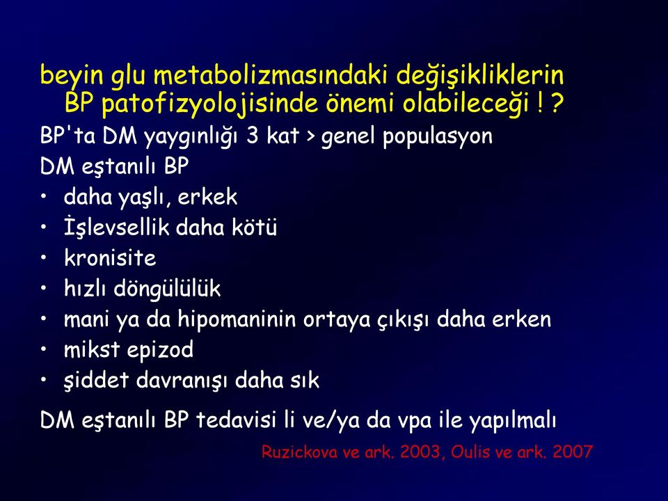 kötü kronisite hızlı döngülülük mani ya da hipomaninin ortaya çıkışı daha erken mikst epizod şiddet